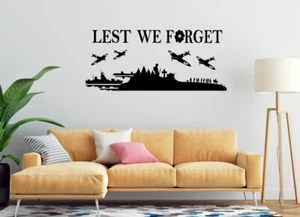 Lest We Forget Remembrance Day Sticker Poppy Soldier Patriotic Decor Vinyl Quote - Picture 1 of 20