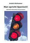 Man spricht Spanisch!: Spanische Wortschätze auf gu... | Buch | Zustand sehr gut