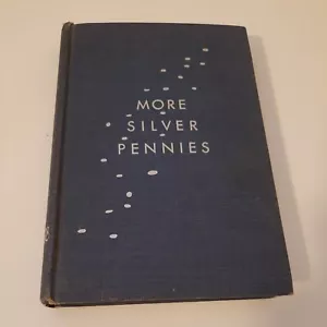 Vintage 1939 'More Silver Pennies' By Blanche Jennings Thompson Poetry ex-librar - Picture 1 of 11