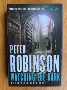 Peter Robinson Watching the Dark 1st ed Canadian HC Fine / Fine - Picture 1 of 3