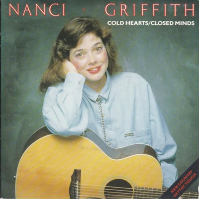 Nanci Griffith - Cold Hearts/Closed Minds (7", Single) - Image 1 of 4