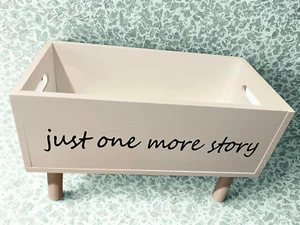 Just One More Story Book Box for Kids Room Wooden Caddy Organizer Basket Special - Picture 1 of 3