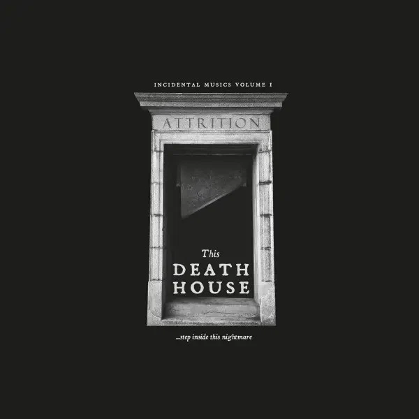 Attrition This Death House Limited LP Vinyl 2021