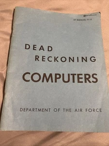 Dead Reckoning Computers AF Manual 51-12 Department of Air Force - Picture 1 of 3