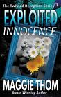 Exploited Innocence by Maggie Thom Paperback Book