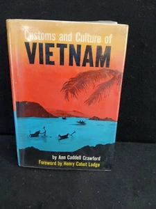 CUSTOMS AND CULTURE OF VIETNAM By Ann Caddell Crawford Hardcover Book w/ DJ  - Picture 1 of 12