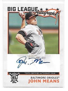 ✨⚾✨ 2020 TOPPS BIG LEAGUE BASEBALL JOHN MEANS AUTO BALTIMORE ORIOLES