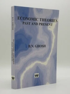Economic Theories Past and Present B.N. GHOSH 2001 1st Edition Economics - Picture 1 of 5
