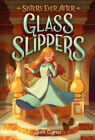 Glass Slippers (Sisters Ever After (#2)) By Cypess, Leah