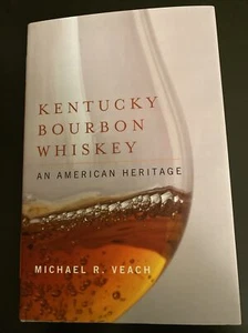 Kentucky Bourbon Whiskey: An American Heritage - Picture 1 of 2
