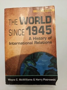 The World Since 1945 History of International Relations Harry Piotrowski 7th ed - Foto 1 di 9