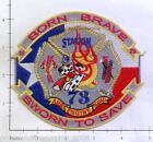 Texas - Houston Station 73 TX Fire Dept Patch - Born Brave - Sworn To Save