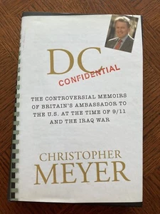 DC Confidential Christopher Meyer 2005 1st Edition Hardback UK US Ambassador VG - Bild 1 von 10