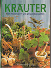 Patricia S. Michalak • Kräuter leicht anbauen und gesund genießen