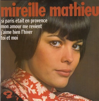 MIREILLE MATHIEU MON AMOUR ME REVIENT / SI PARIS ETAIT 1970 RECORD FRANCE 7" PS - Image 1 of 4