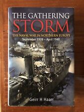 The Gathering Storm German WW2 Navy Naval War In Northern Europe Geirr H Haarr