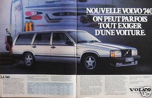 PUBLICITÉ 1985 VOLVO 740 ON PEUT PARFOIS TOUT EXIGER D'UNE VOITURE - ADVERTISING - Picture 1 of 1