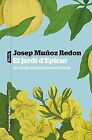 El jard d'Epicur: Premi Carles Rahola d'assaig ... | Book | condition very good