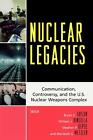 Nuclear Legacies Communication Controversy A Taylor Kinsella Depoe Me And  
