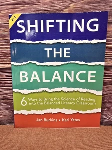 Shifting the Balance: 6 Ways to Bring the Science of Reading Burkins Yates NEW - Bild 1 von 5