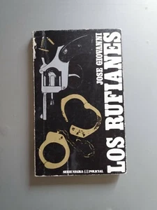 Jose Giovanni - Los rufianes - Barral 1974 - Imagen 1 de 2