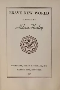 ALDOUS HUXLEY "BRAVE NEW WORLD" 1932 1ST ED HC VG- ICONIC DYSTOPIAN FANTASY - Foto 1 di 2