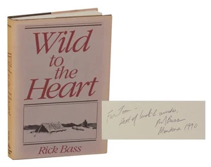 Rick BASS, Elizabeth Hughes / WILD TO THE HEART Signed First Edition #198652 - Picture 1 of 2