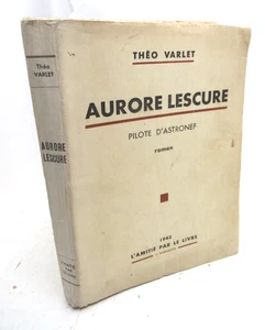 THEO VARLET AURORE LESCURE PILOTE D'ASTRONEF 1943 EO FANTASTIQUE SF 360 EX. - Bild 1 von 6