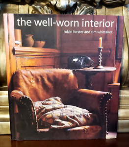 The Well-Worn Interior (2003 Hardcover, Very Good) by R Forster & T Whittaker