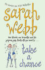 Take a Chance by Sarah Webb (Paperback) New Book