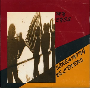 RARE! SCREAMING BELIEVERS,MY EYES/UNPROFESSIONAL, AUS PIC SL. 7"45rpm, M- - Picture 1 of 4