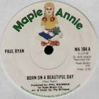 PAUL RYAN ~ BORN ON A BEAUTIFUL DAY / COME WITH ME ~ 1972 UK VINYL 7" SINGLE