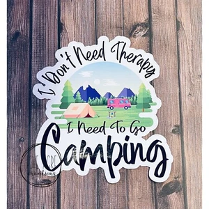 Keine Therapie brauchen | Wasserdichter wetterfester Vinyl-Aufkleber Camping-Thema - Bild 1 von 5
