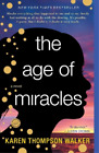Karen Thompson Walker The Age of Miracles (Tapa blanda)