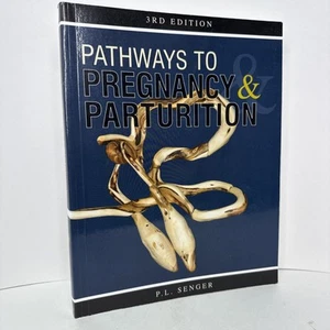 Pathways to Pregnancy and Parturition by Phil Senger (2012, Trade Paperback) VGC - Picture 1 of 16