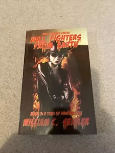 Hell Fighters from Earth Ser.: Hell Fighters from Earth by William C. Seigler... - Picture 1 of 1