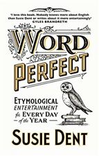 Word Perfect: Etymological Entertainment Every Day-Susie Dent, 9