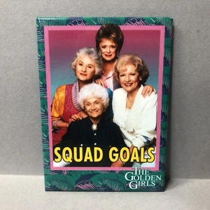 The Golden Girls Squad Goals Kühlschrankschrank Magnet 3,5x2,5" - Bild 1 von 2