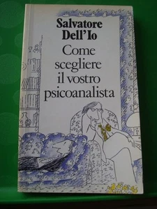Dell'Io Come Scegliere Il Vostro Psicanalista Illustrato Da Sempe' Cortina 1990 - Bild 1 von 1