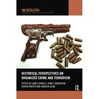 Historical Perspectives on Organized Crime and Terroris - Paperback / softback N