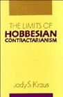The Limits Of Hobbesian Contractarianism By Jody S Kraus English Paperback Bo