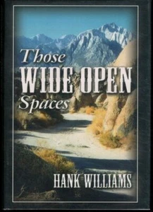 Those Wide Open Spaces by Hank Williams 2nd Printing HC - Picture 1 of 1
