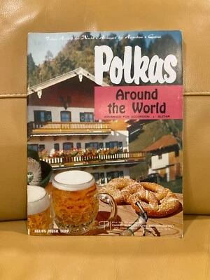 POLKAS AROUND THE WORLD MUSIC BOOK ARRANGED FOR ACCORDION/PIANO/GUITAR BRAND NEW - Image 1 of 3