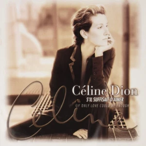 Céline Dion S'il Suffisait D'aimer (If Only Love Could Be Enough) - CD - Picture 1 of 1