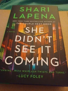 She Didn't See It Coming : A Novel by Shari Lapena (2025, Hardcover) - Imagen 1 de 1