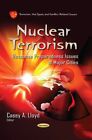 Nuclear Terrorism: Response Prepared..., Lloyd, Casey A