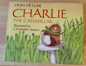 Charlie the Caterpillar by Dom Deluise (1990, Hardcover) With Dust jacket - Picture 1 of 4