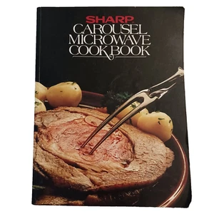 Vintage SHARP CAROUSEL MICROWAVE COOKBOOK 1983 Paperback, Recipes - Picture 1 of 4