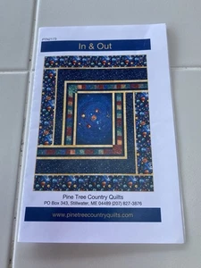 In & Out Quilt Pattern Instructions 72”x92” Pine Tree Country Quilts 2017 - Picture 1 of 4