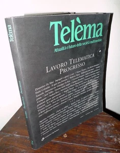 Rivista TELEMA 2 1995 LAVORO TELEMATICA PROGRESSO[nuove tecnologie,multimedia - Bild 1 von 3